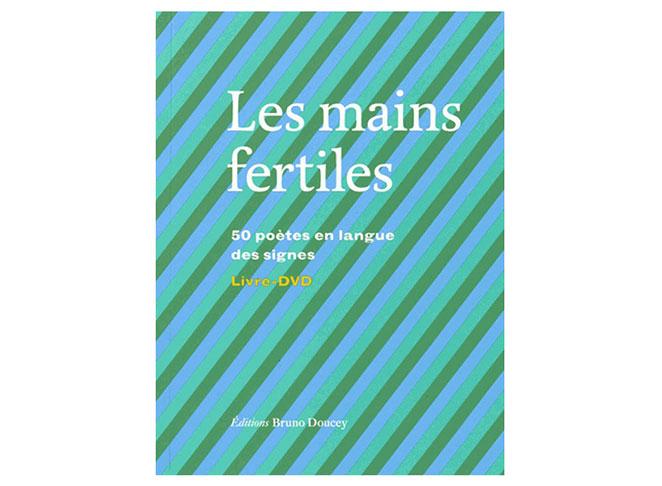 Les mains fertiles